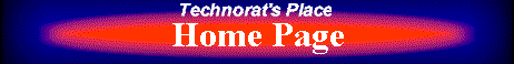 Technorat's Place--Home Page