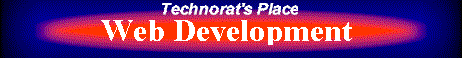 Technorat's Place--Web Development: Home