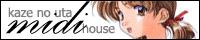 Kaze no uta Midi House